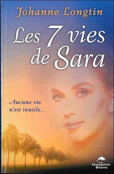 Les 7 vies de Sara ; aucune vie n'est inutile