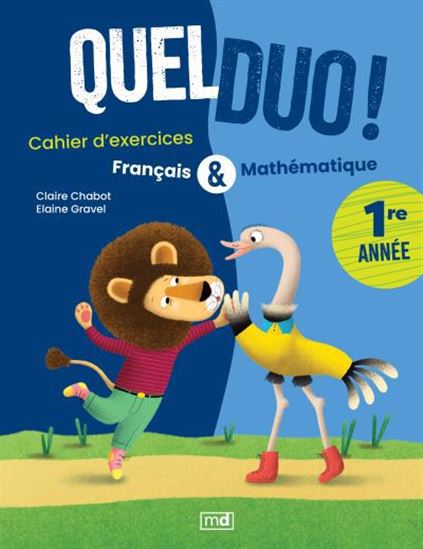 Quel duo ! : Français & mathématiques : 1re année ; cahier d'exercices