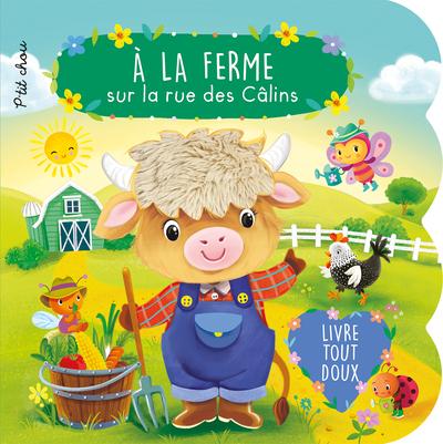 A la ferme : Sur la rue des calins