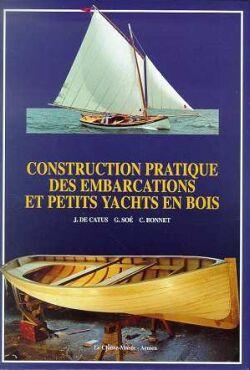 Construction pratique embarcations bois