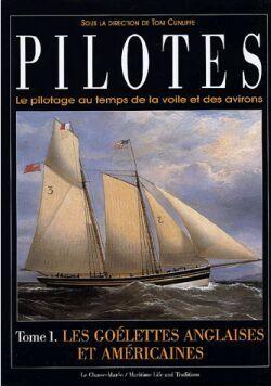 Pilotes tome 1 : goelettes anglaises et americaines
