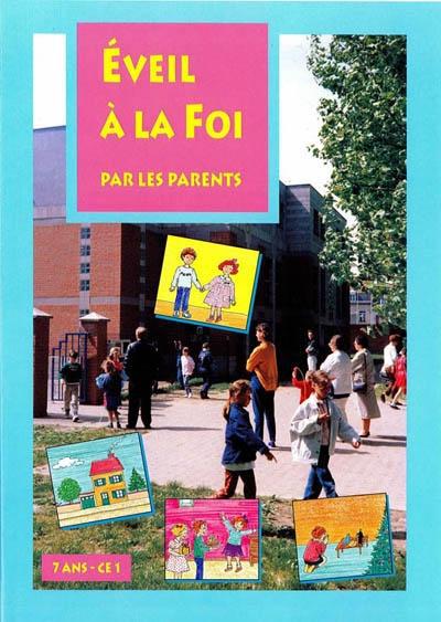 éveil à la foi par les parents ; dossier parents-enfant