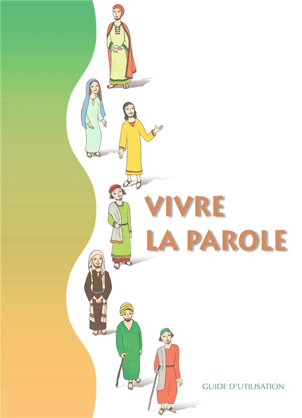 Vivre la parole - guide d'utilisation seul