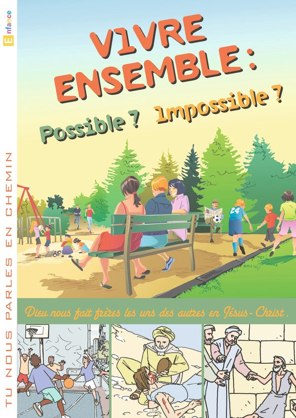 Vivre ensemble : possible ? impossible ? Tome 1