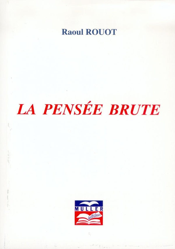 La pensée brute