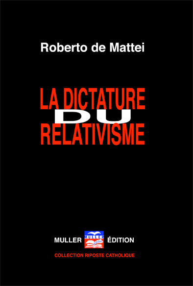 La dictature du relativisme