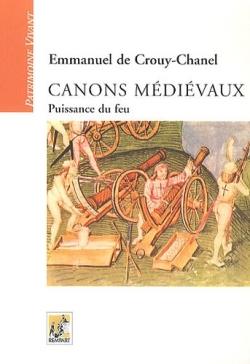 Canons médiévaux ; puissance du feu