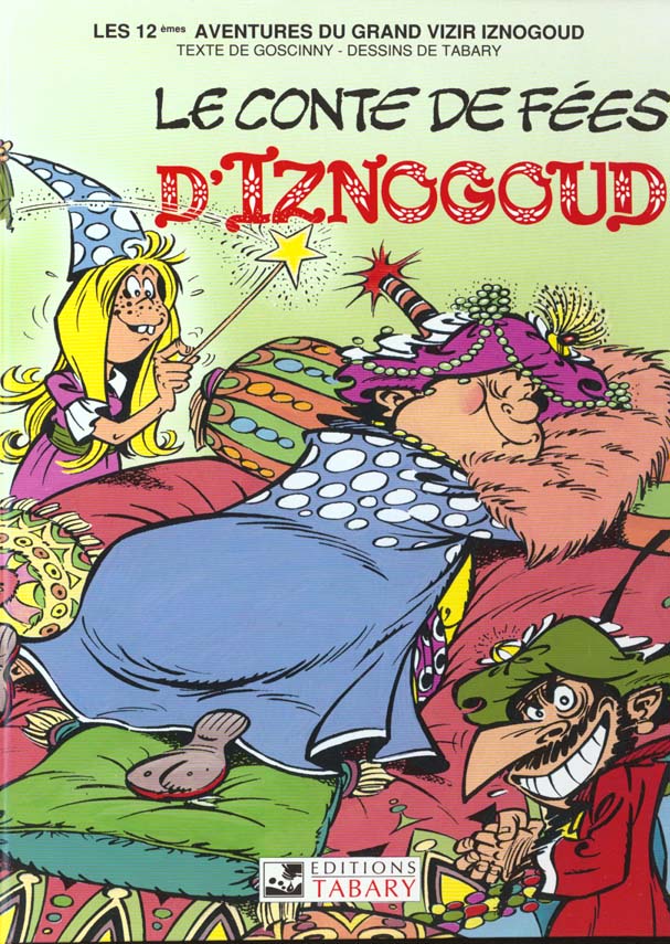 Iznogoud Tome 12 : le conte de fées d'Iznogoud