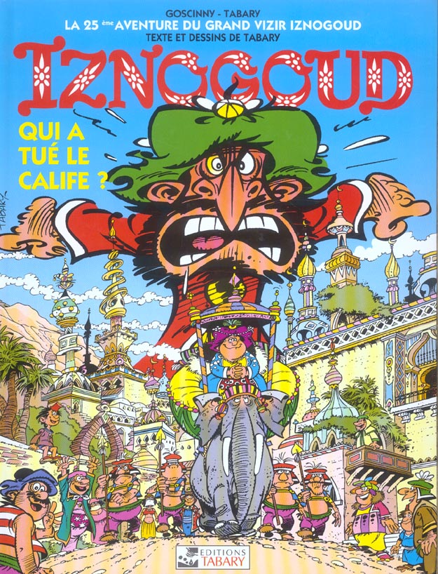 Iznogoud Tome 25 : qui a tué le calife ?