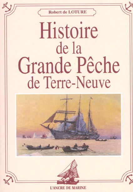 Histoire de la gde peche de terre neuve