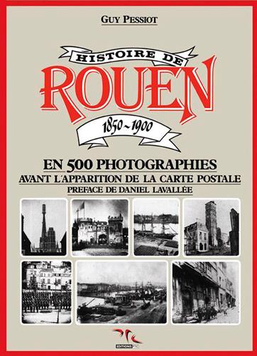 Histoire de rouen 1850-1900 - t.1