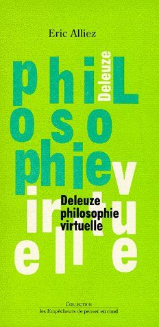 Deleuze philosophie virtuelle