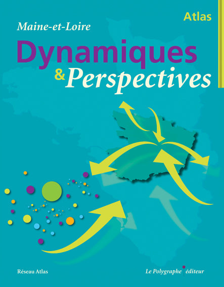 Atlas maine et loire - dynamiques et perspectives