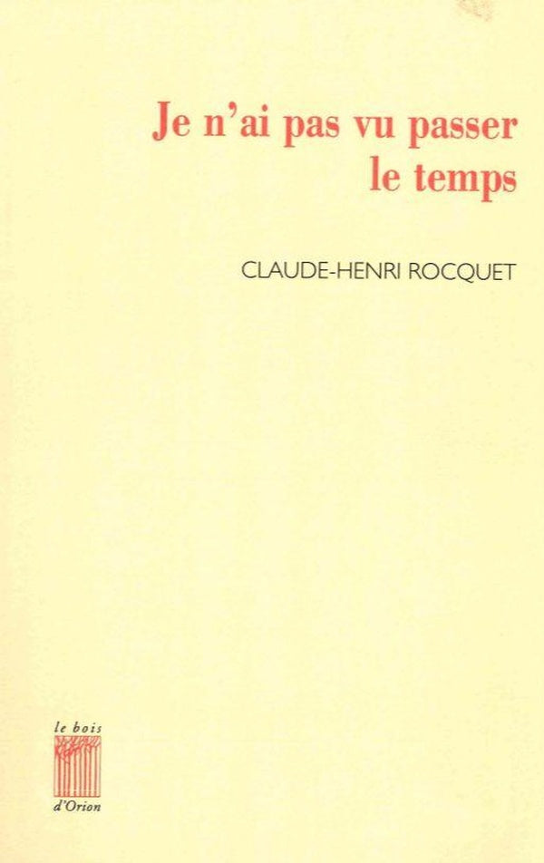 Je n'ai pas vu passer le temps