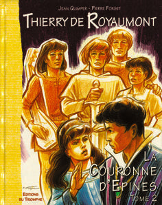 Thierry de royaumont 2.2 ; la couronne d'épines Tome 2