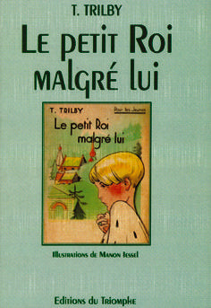Trilby - t03 - le petit roi malgre lui
