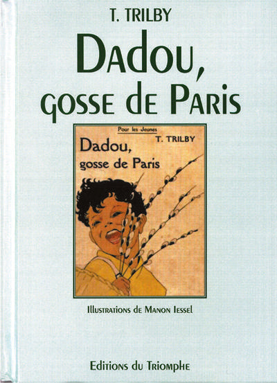 Trilby - t13 - dadou, gosse de paris
