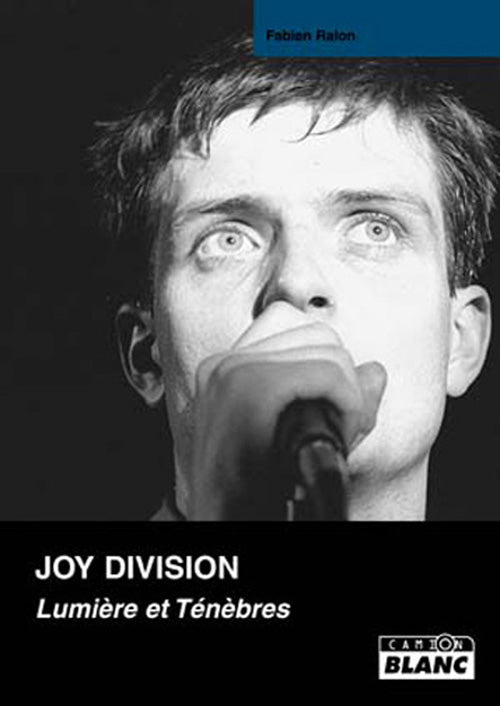 Joy Division ; lumière et ténèbres