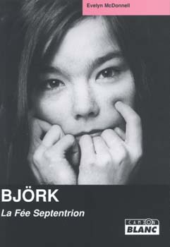 Björk ; la fée septentrion