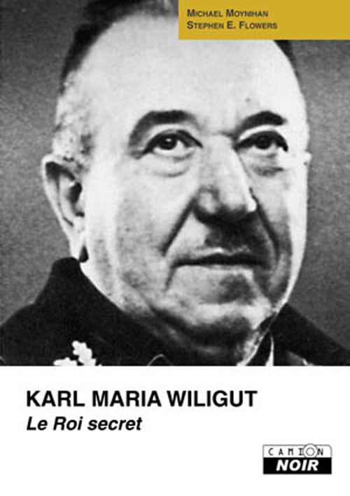 Karl Maria Wiligut, le roi secret