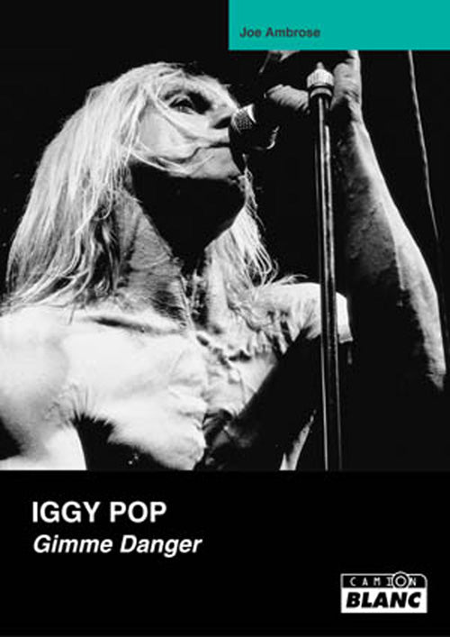 Iggy Pop, gimme danger