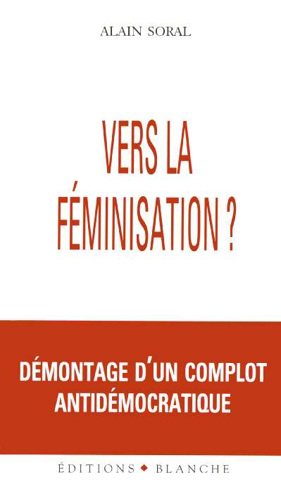 Kontre kulture - vers la feminisation demontage d'un complot antidemocratique