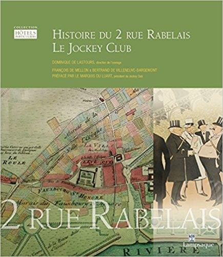 Histoire du 2 rue Rabelais ; le jockey club