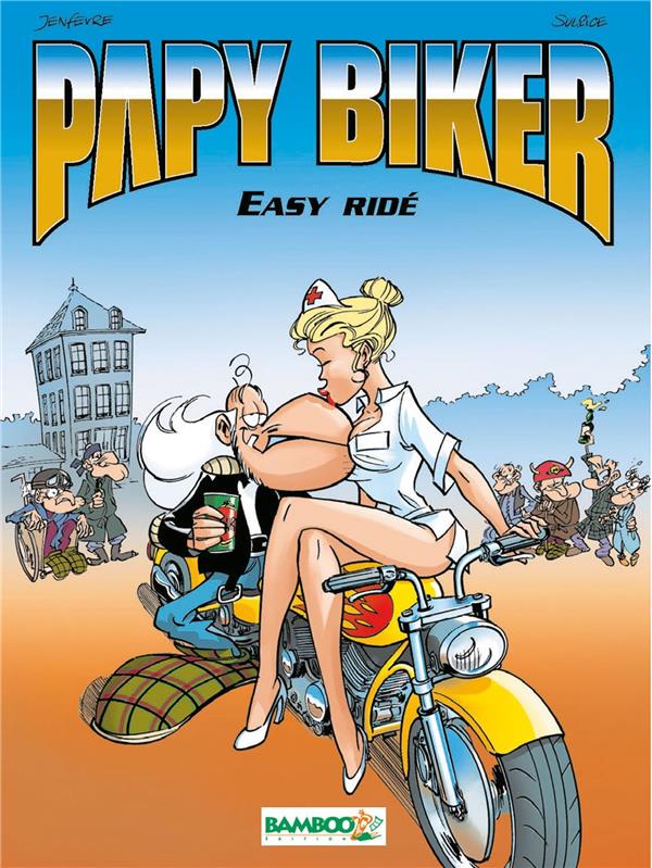 Papy biker - tome 01 - easy ride