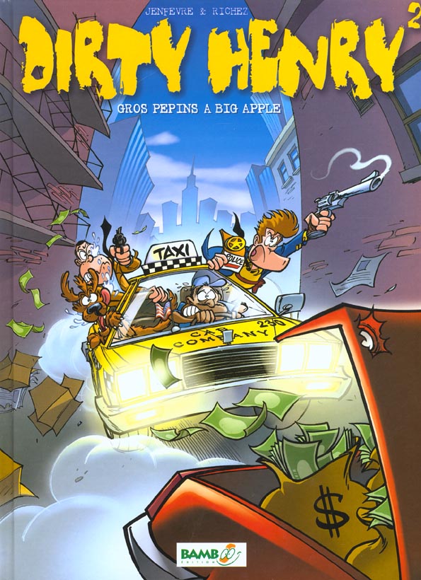 Dirty henry t.2 ; gros pepins a big apple