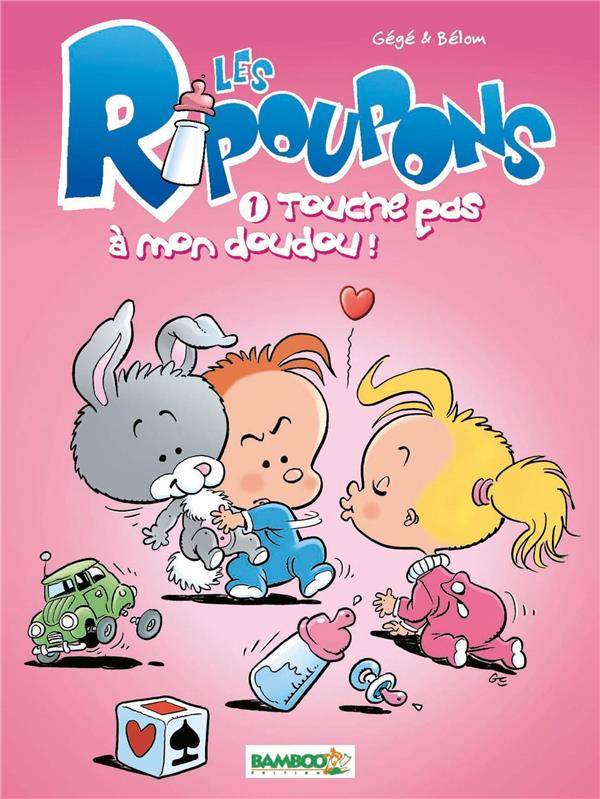 Les Ripoupons Tome 1 ; touche pas à mon doudou