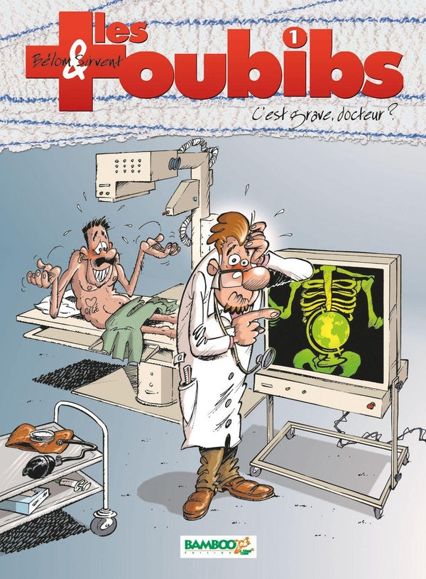 Les toubibs Tome 1 : c'est grave, docteur ?