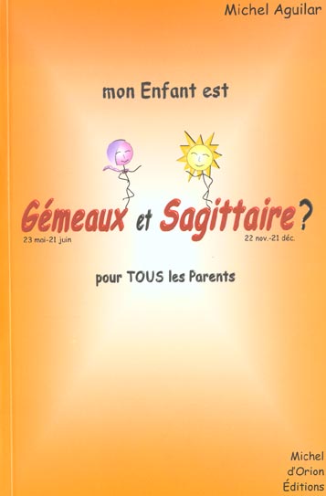 Mon enfant est gémaux-sagitaire