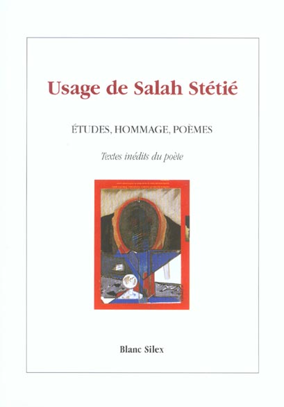 Usage de salah stetie ; etudes hommage poemes