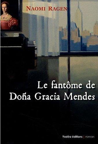 Le fantôme de Dona Gracia Mendes
