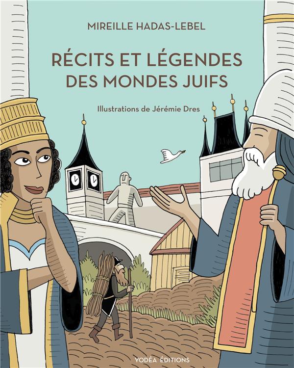 Recits et legendes des mondes juifs