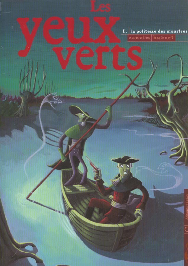 Les yeux verts Tome 1 ; la politesse des monstres