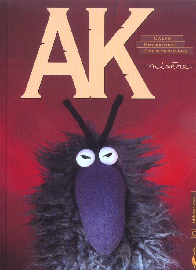 Ak Tome 1 ; misère