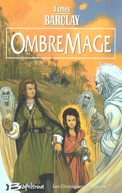 Les chroniques des Ravens Tome 3 : OmbreMage