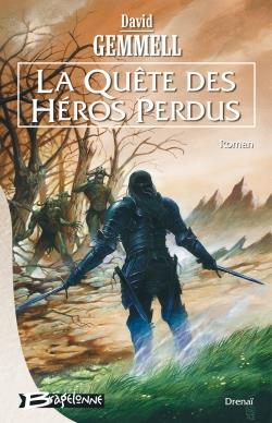 Le cycle de Drenaï : la quête des héros perdus