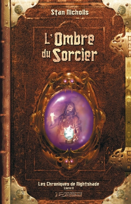 Les chroniques de Nightshade Tome 2 : l'ombre du sorcier