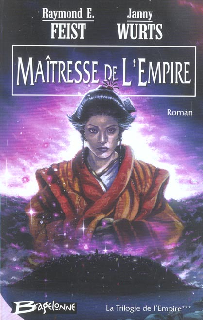 La trilogie de l'Empire Tome 3 : maîtresse de l'empire