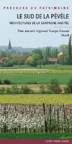 Le sud de la Pévèle ; architecture de la campagne habitée