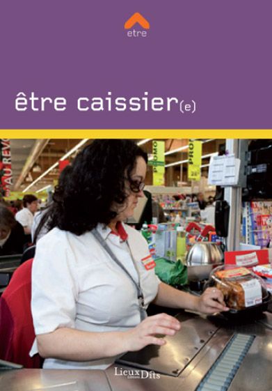 être caissier(e)
