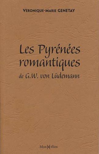 Pyrenees romantiques de g. w. von ludemann
