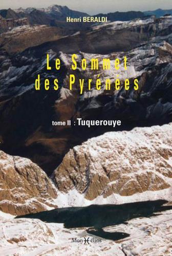 Le sommet des Pyrénées Tome 2 ; Tuquerouye