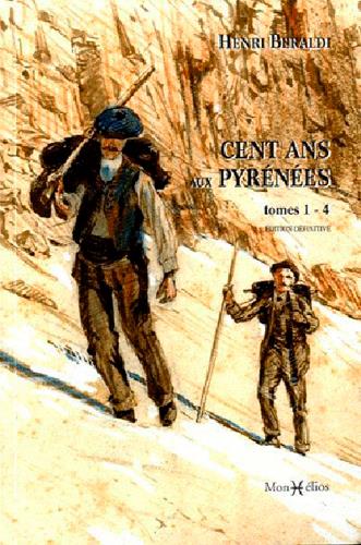Cent ans aux Pyrénées Tome 1 à Tome 4