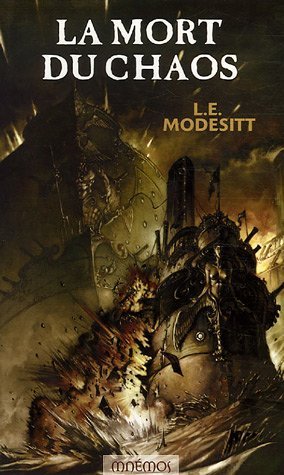 Le monde de recluce 3 - la mort du chaos