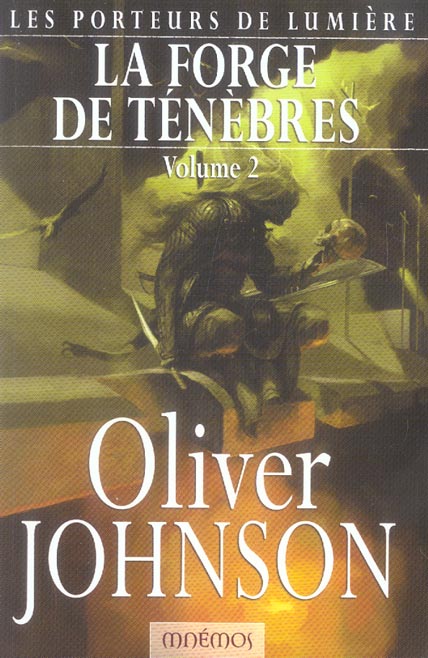 Cycle des porteurs de lumiere 2 - forge des tenebres 2