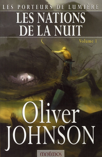 Le cycle des porteurs de lumière Tome 3 ; les nations de la nuit Tome 1