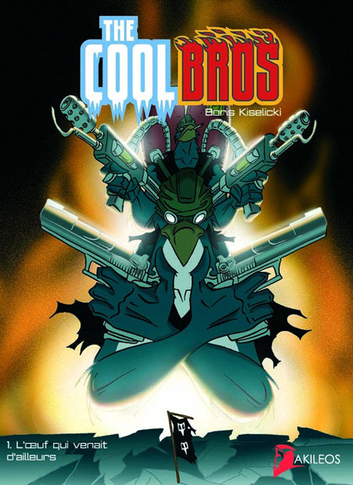 The cool bros Tome 1 ; l'oeuf qui venait d'ailleurs